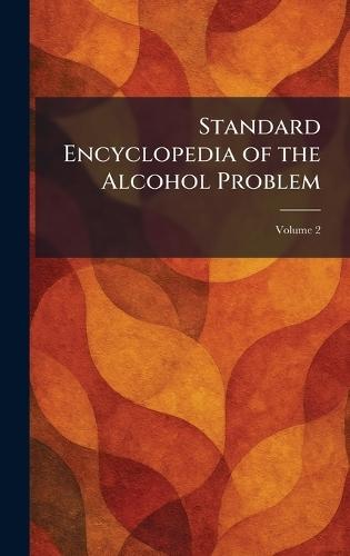 Standard Encyclopedia of the Alcohol Problem