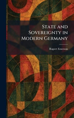 State and Sovereignty in Modern Germany