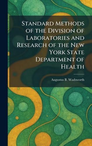 Standard Methods of the Division of Laboratories and Research of the New York State Department of Health