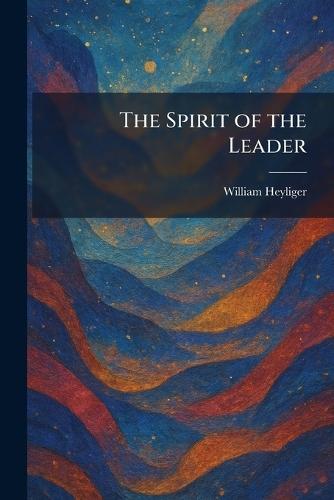 The Spirit of the Leader