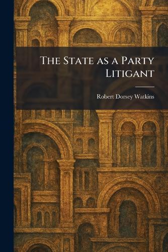 The State as a Party Litigant