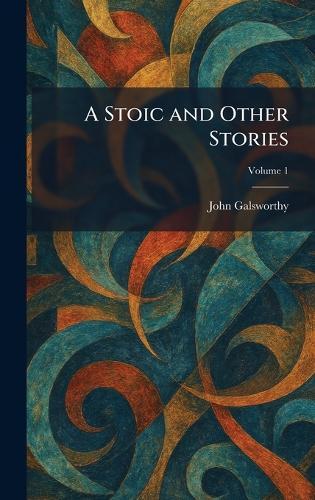 A Stoic and Other Stories