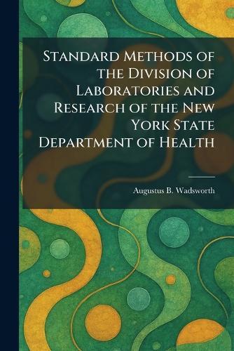 Standard Methods of the Division of Laboratories and Research of the New York State Department of Health