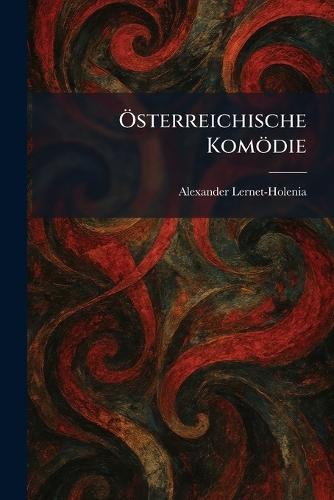 Ã-sterreichische Komödie