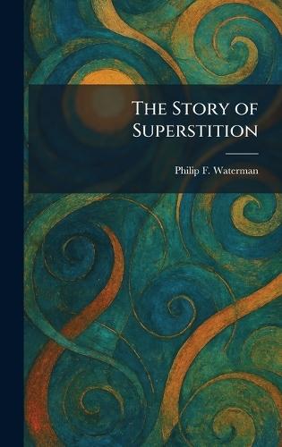 The Story of Superstition