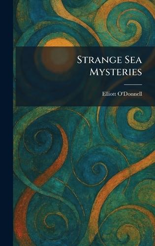Strange Sea Mysteries