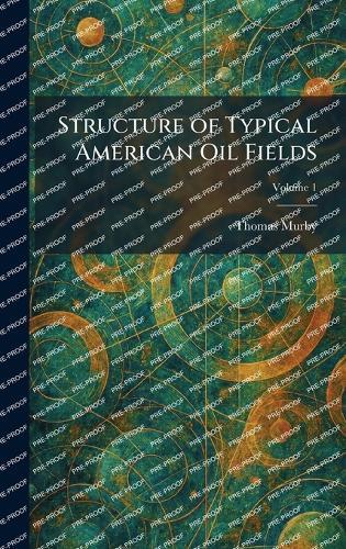 Structure of Typical American Oil Fields