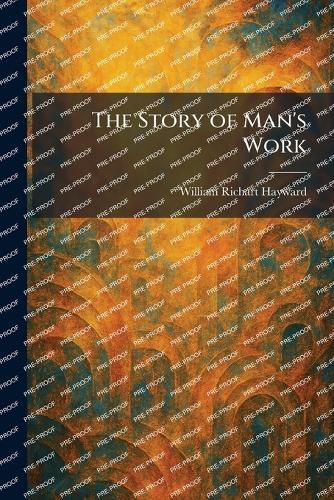 The Story of Man's Work