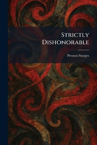 Strictly Dishonorable