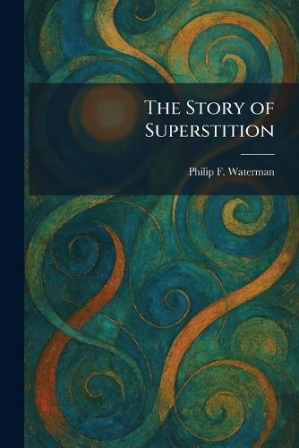 The Story of Superstition