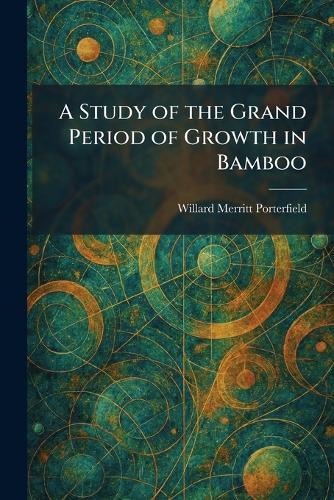 A Study of the Grand Period of Growth in Bamboo