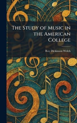 The Study of Music in the American College