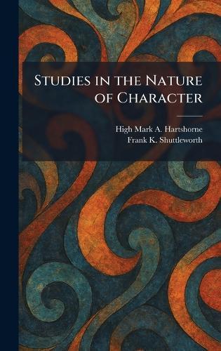 Studies in the Nature of Character