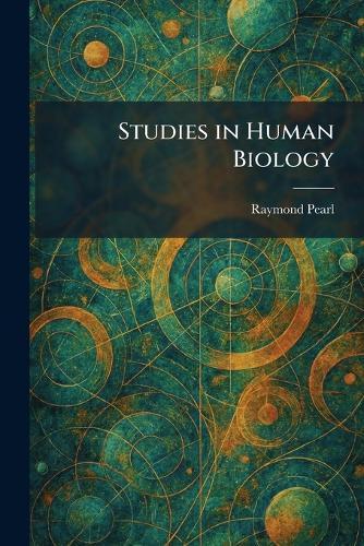 Studies in Human Biology