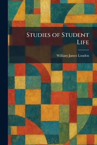 Studies of Student Life