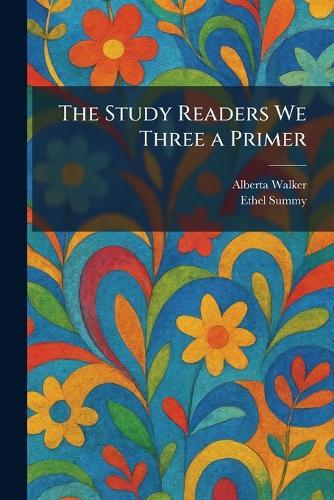 The Study Readers We Three a Primer
