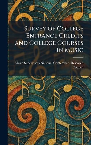 Survey of College Entrance Credits and College Courses in Music