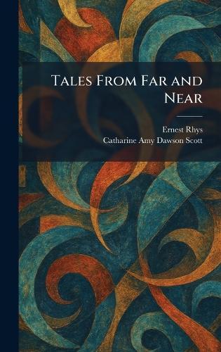 Tales From Far and Near