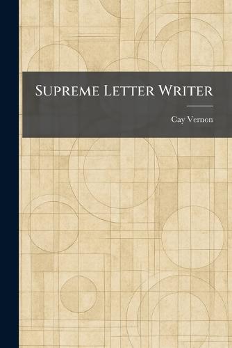 Supreme Letter Writer