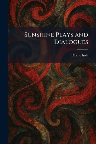 Sunshine Plays and Dialogues