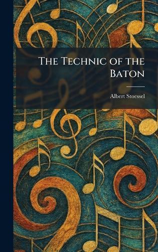 The Technic of the Baton