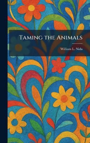 Taming the Animals