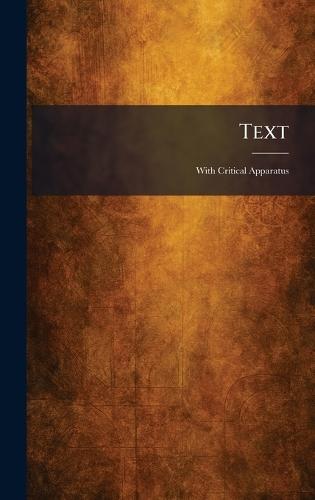 Text: With Critical Apparatus