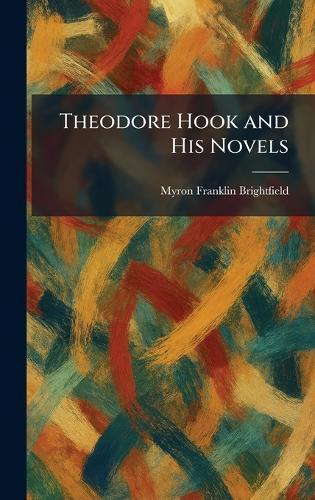 Theodore Hook and His Novels