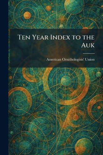 Ten Year Index to the Auk