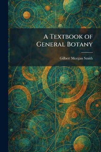 A Textbook of General Botany