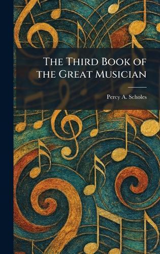 The Third Book of the Great Musician