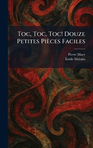 Toc, Toc, Toc! Douze Petites Pièces Faciles