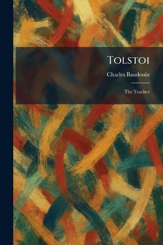 Tolstoi: The Teacher