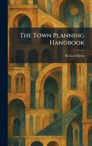 The Town Planning Handbook