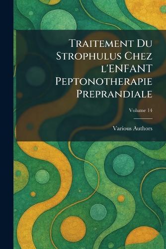 Traitement Du Strophulus Chez l'Enfant Peptonotherapie Preprandiale