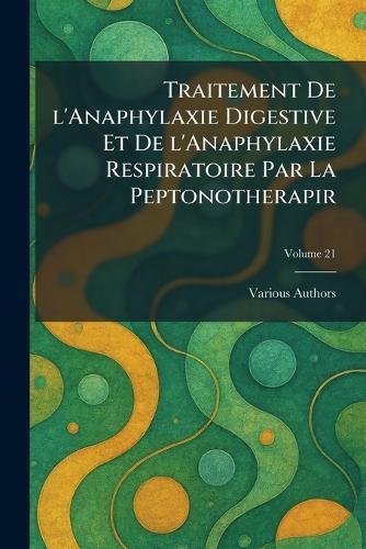 Traitement de L'Anaphylaxie Digestive et de L'anaphylaxie Respiratoire par la Peptonotherapir