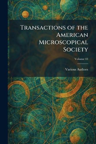 Transactions Of The American Microscopical Society