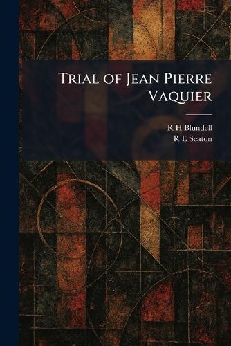 Trial of Jean Pierre Vaquier