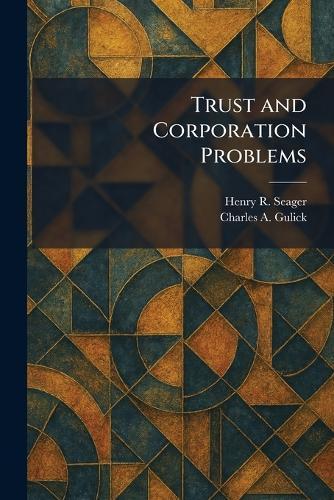 Trust and Corporation Problems