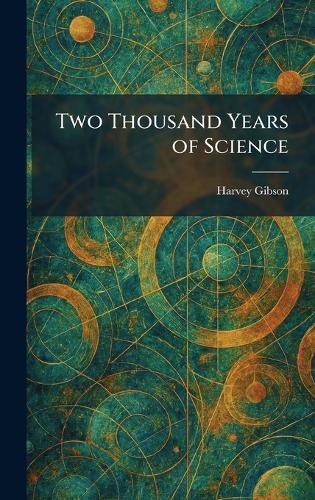 Two Thousand Years of Science