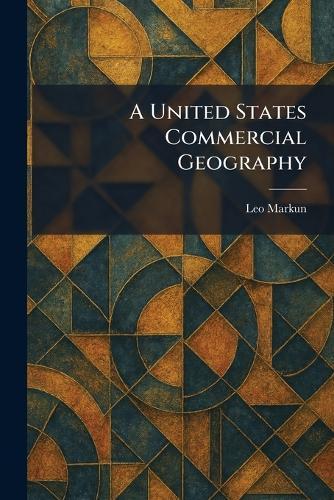 A United States Commercial Geography