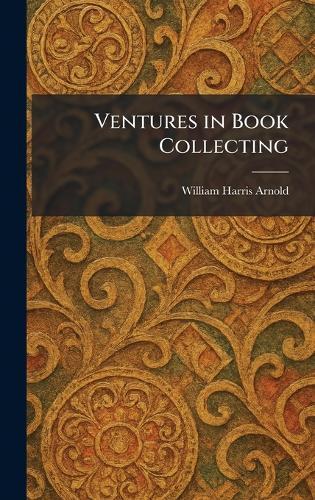 Ventures in Book Collecting
