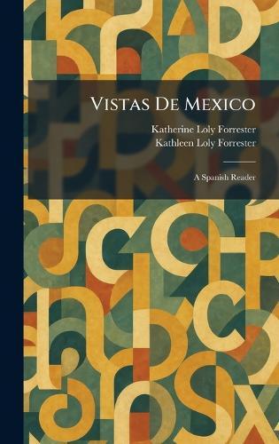 Vistas De Mexico: A Spanish Reader