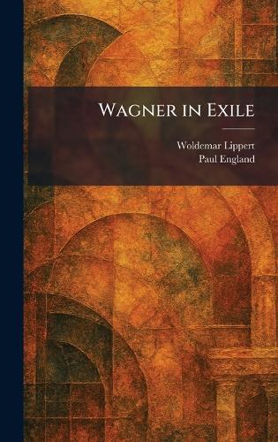 Wagner in Exile