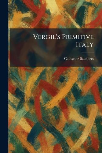 Vergil's Primitive Italy