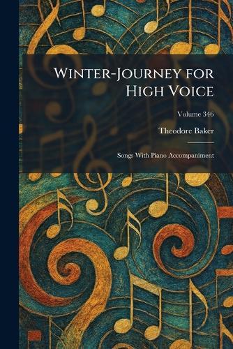 Winter-Journey for High Voice: Songs With Piano Accompaniment