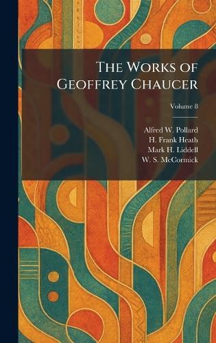 The Works of Geoffrey Chaucer