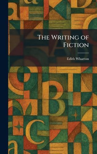 The Writing of Fiction