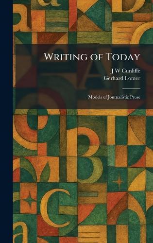 Writing of Today: Models of Journalistic Prose