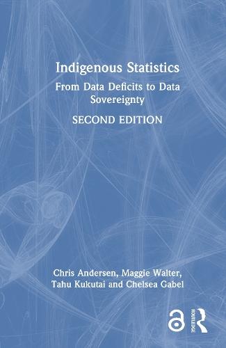 Indigenous Statistics: From Data Deficits to Data Sovereignty